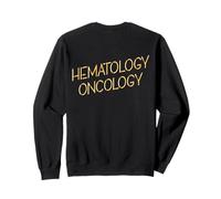 Hematology Team Medical Physician Assistant Nurse Oncology Sweatshirt