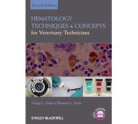 Hematology Techniques and Concepts for Veterinary Technicians