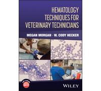 Hematology Techniques for Veterinary Technicians