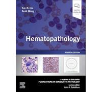 Hematopathology: A Volume in the Series: Foundations in Diagnostic Pathology