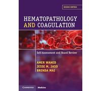 Hematopathology and Coagulation: Self Assessment and Board Review