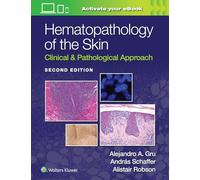 Hematopathology of the Skin: Clinical & Pathological Approach