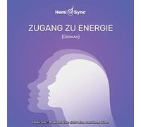 Hemi-Sync - Zugang Zu Energie (Access To Energy - German)