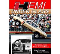 Hemi Under Glass: Bob Riggle and His Wheel-Standing Mopars