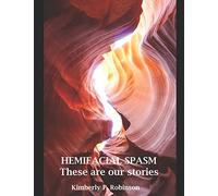 HEMIFACIAL SPASM These are our stories