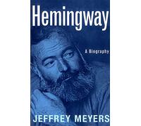 Hemingway: A Biography