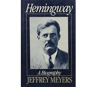 Hemingway: A Biography