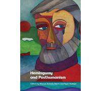 Hemingway and Posthumanism