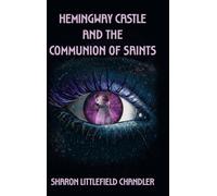 Hemingway Castle and the Communion of Saints