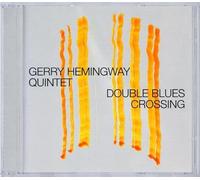 Hemingway, Gerry - Double Blues Crossing