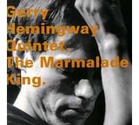 Hemingway, Gerry - Marmalade King