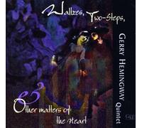 Hemingway, Gerry - Waltzes Two Steps & Other Matt