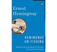 Hemingway on Fishing