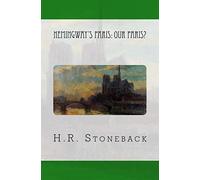 Hemingway's Paris: Our Paris?