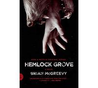 Hemlock Grove [Movie Tie-In Edition] (Fsg Originals)