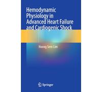 Hemodynamic Physiology in Advanced Heart Failure and Cardiogenic Shock