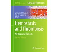 Hemostasis and Thrombosis: Methods and Protocols: 2663 (Methods in Molecular Biology, 2663)