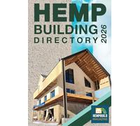Hemp Building Directory 2026: Guild to the International Hemp Building Industry