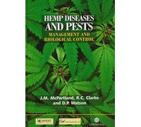 Hemp Diseases and Pests (Cabi Publishing): Management and Biological Control