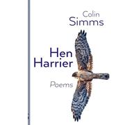 Hen Harrier Poems by Colin Simms 9781848614291 | Brand New | Free UK Shipping