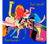 HEN OGLEDD - FREE HUMANS - VINYL - P2222z