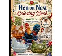 Hen on Nest Coloring Book: Volume 3 - Hens & Roosters (Hen on Nest Collection)