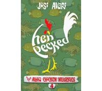 Hen Pecked (Aloha Chicken Mysteries)