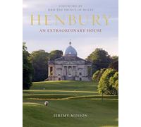 Henbury: An Extraordinary House