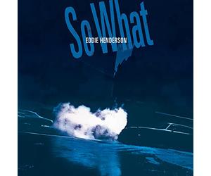 Henderson, Eddie - So What