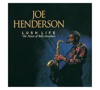 Henderson, Joe - Lush Life: The Music Of Billy Strayhorn