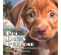 Henderson Poi Dog's Purpose: A Book About Self-Discovery & Belonging Hardcover Henderson Multicolor