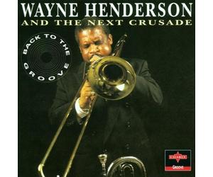 Henderson Wayne - Back to the Groove