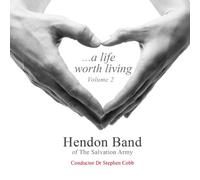 Hendon Band - A Life Worth Living Volume 2
