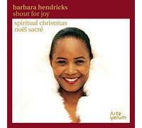 Hendricks, Barbara - Barbara Hendricks: Shout For Joy: Spiritual Christmas