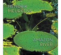 Hendrik Meurkens - Amazon River