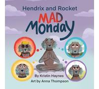 Hendrix and Rocket: Mad Monday