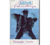 Hendryx,Nona - Female Trouble [CASSETTE]