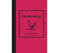Henkeeping: Inspiration and Practical Advice for Would-be Smallholders (Smallholding)