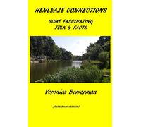 HENLEAZE CONNECTIONS: Some Fascinating Folk and Facts