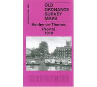 Henley-on-Thames (North) 1910: Oxfordshire Sheet 54.09 (Old Ordnance Survey Maps of Oxfordshire)