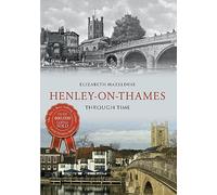 Henley on Thames Through Time
