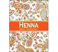 Henna Adult Colouring Book - Relax and Create