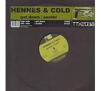 Hennes & Cold - Get Down/Ssshh! [12" VINYL]