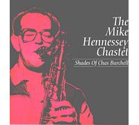 Hennessey,Mike Chastet - Shades of Chas Burchell [VINYL]