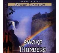 Hennie Bekker - African Tapestries - the Smoke That Thunders
