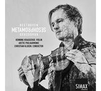 Henning Kraggerud, Arctic Philharmonic Symphony Orchestra - Metamorphoses: Beethoven, Kraggerud