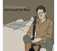 Henning Siekmann - Don'T Push the River