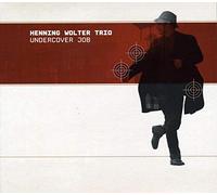 Henning Trio Wolter - Undercover Job