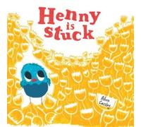 Henny is Stuck