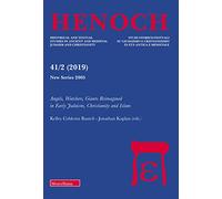 Henoch. Angels, Watchers, Giants Reimagined in Early Judaism, Christianity and Islam (2019) (Vol. 2)